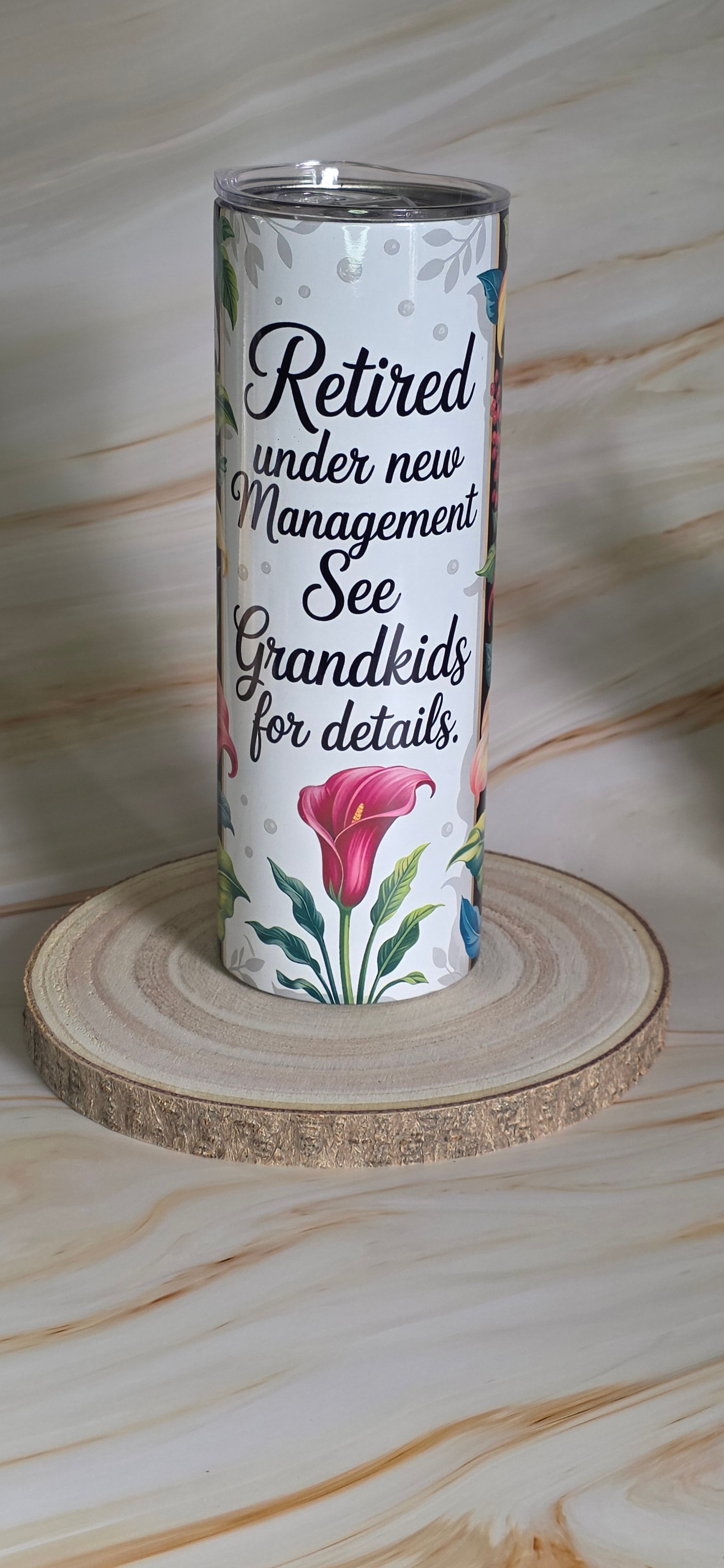 Retired Under New Management 20oz Skinny Tumbler